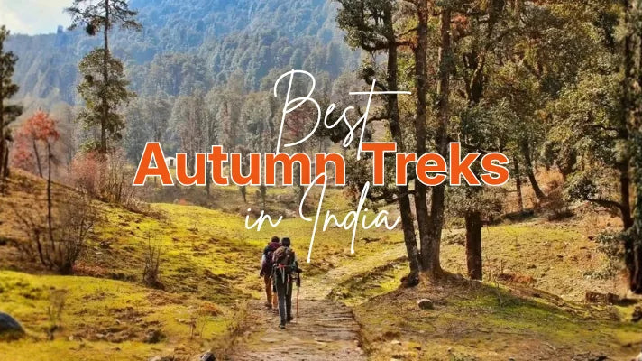 Best Autumn Treks in India: 25 Treks for September, October & November