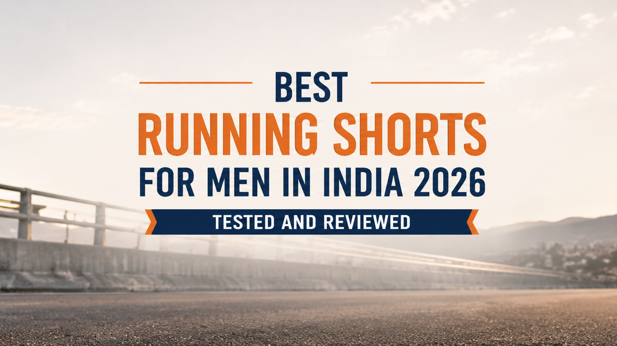 Best Running Shorts for Men in India 2026: Tested and Reviewed
