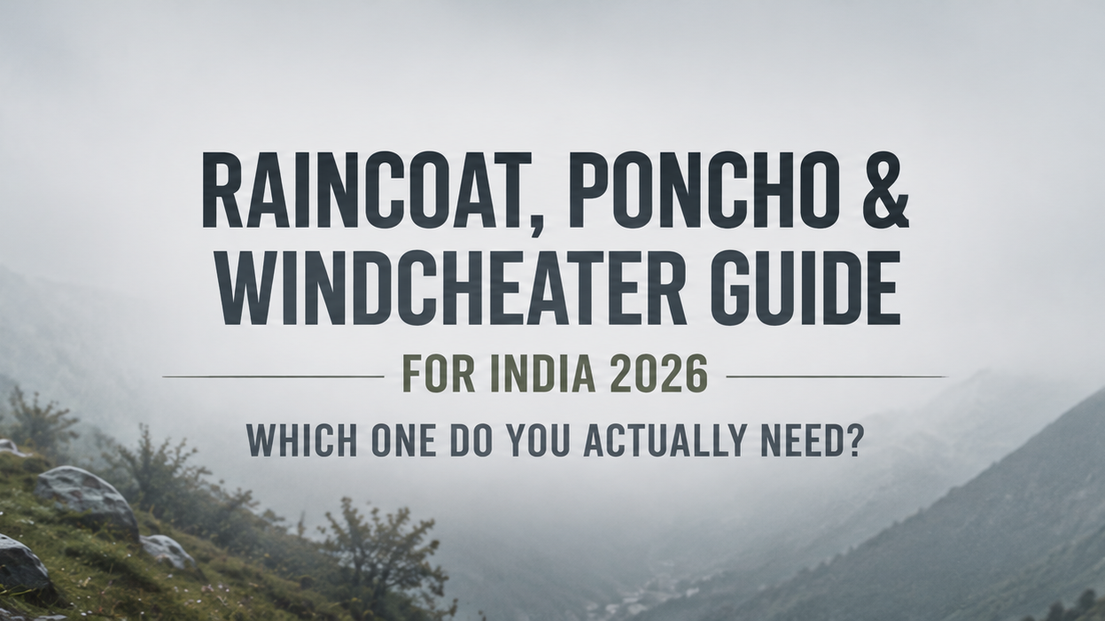 Raincoat, Poncho & Windcheater Guide for India 2026: Which One Do You Actually Need?