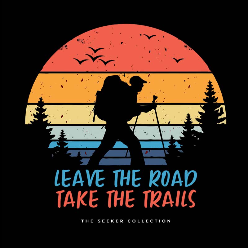 Men's Leave Roads-Take Trails print T-shirt by The Mahua Store featuring outdoor trail artwork on a casual cotton tee.